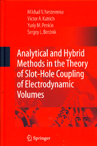Analytical and Hybrid Methods in the Theory of Slot Hole Coupling of Electrodynamic Volumes