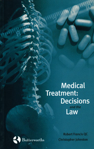 Medical Treatment Decisions and The Law