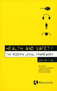 Health and Safety : The Modern Legal Frame Work 2/ed