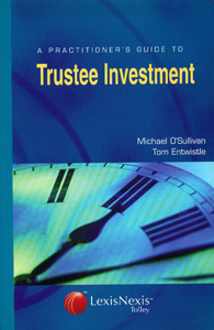 A Practitioner's Guide to Trustee Investment