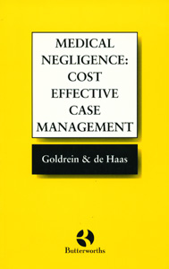 Medical Negligence: Cost Effective Case Management