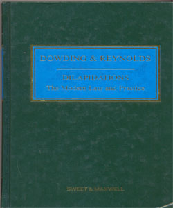 Dowding & Reynolds Dilapidations: The Modern Law and Practice (5th Ed)