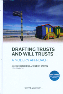 Drafting Trusts and Will Trusts: A Modern Approach ( 11th ed )
