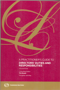 Practitioner's Guide to Directors' Duties and Responsibilities, A