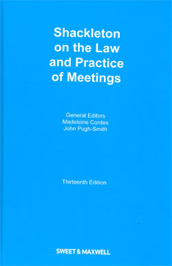 Shackleton on the Law and Practice of Meetings 13ed.