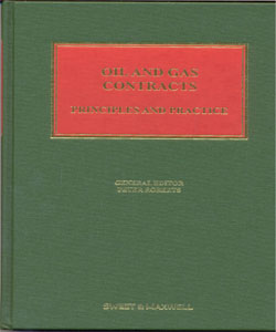 Oil & Gas Contracts Principles & Practice