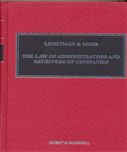 Lightman & Moss: The Law of Administrators and Receivers of Companies (5th Ed)