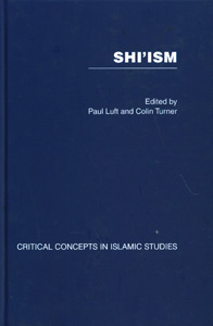 Shi'ism : Critical Concepts in Islamic Studies  4th Vol. Set.