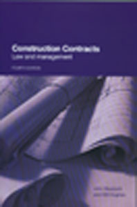 Construction Contracts Law and Management 4th/Ed