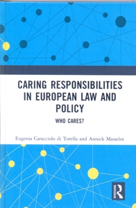 Caring Responsibilities in European Law and Policy