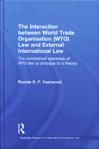 The Interaction between World Trade Organisation (WTO) Law and External International Law