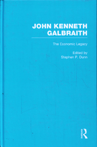 John Kenneth Galbraith: The Economic Legacy (4 Vol Set)