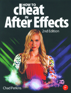 How to Cheat in After Effects (2nd Ed)