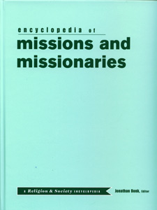 Encyclopedia of Missions and Missionaries