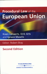 Procedural Law of the European Union Koen Lenaerts, Dirk Arts and Ignace Maselis