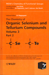 The Chemistry of Organic Selenium and Tellurium Compounds (3 Vol Set)
