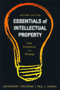Essentials of Intellectual Property: Law, Economics, and Strategy, 2nd Edition