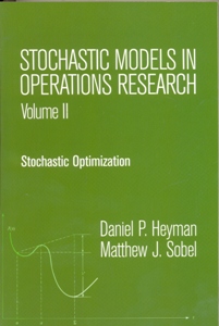 Stochastic Models in Operations Research, Vol. II: Stochastic Optimization