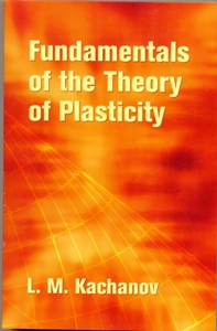 Fundamentals of the Theory of Plasticity