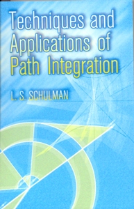 Techniques and Applications of Path Integration
