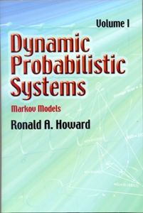 Dynamic Probabilistic Systems, Volume I: Markov Models