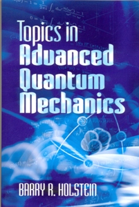 Topics in Advanced Quantum Mechanics