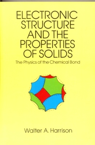 Electronic Structure and the Properties of Solids: The Physics of the Chemical Bond