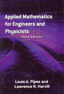 Applied Mathematics for Engineers and Physicists 3Ed.