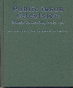 Public issue television World in Action' 1963–98