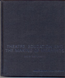 Theatre, education and the making of meanings Art or instrument?