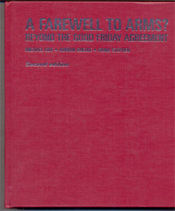 A farewell to arms? Beyond the Good Friday agreement 2Ed.