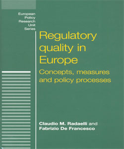 Regulatory quality in Europe Concepts, measures and policy processes