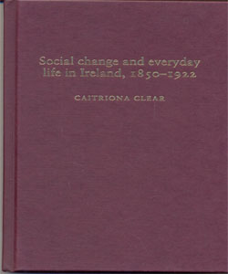 Social change and everyday life in Ireland, 1850–1922