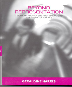 Beyond representation Television drama and the politics and aesthetics of identity