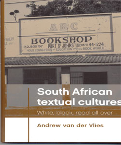 South African textual cultures White, black, read all over