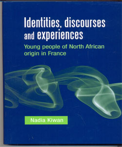 Identities, discourses and experiences Young people of North African origin in France