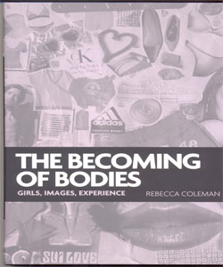 The becoming of bodies Girls, images, experience