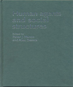Human agents and social structures
