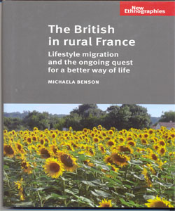 The British in Rural France Lifestyle migration and the ongoing quest for a better way of life