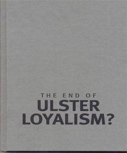 The end of Ulster loyalism?