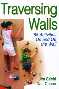Traversing Walls : 68 Activities on and Off the Wall