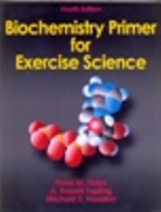 Biochemistry Primer for Exercise Science 4Ed.