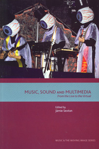 Music, Sound and Multimedia: From the Live to the Virtual