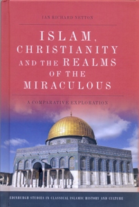 Islam, Christianity and the Realms of the Miraculous
