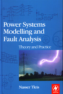 POWER SYSTEMS MODELLING AND FAULT ANALYSIS Theory and Practice