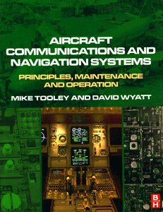 Aircraft Communications and Navigation Systems  :Principles, Maintenance and Operation