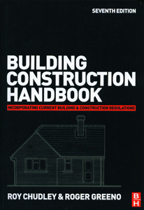 Building Construction Handbook : Incorporating Current building & Construction Regulations
