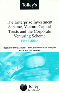 Tolley's The Enterprise Investment Scheme, Venture Capital Trusts and the Corporate Venturing Scheme 1/ed