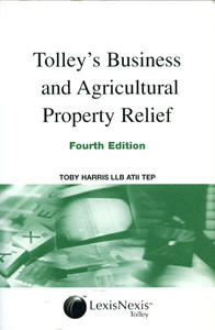 Tolley's Business and Agricultural Property Relief 4/ed