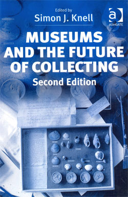 Museums and the Future of Collecting 2ed.